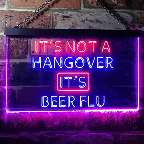 Not Hangover Beer Flu Dual LED Neon Light Sign